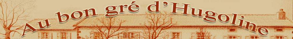 Au bon gré d'Hugoline - Chambres d'hôtes le puy en velay